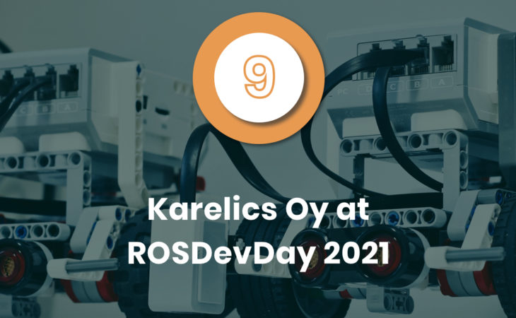 Karelics Oy at ROSDevDay 2021