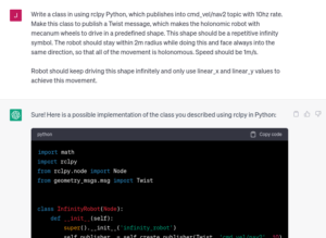 After some prompt-tuning and requests to fix small bugs, chatGPT provided a fully-functional ROS 2 Node to drive the infinity pattern in simulation. Full code at the end of the article.